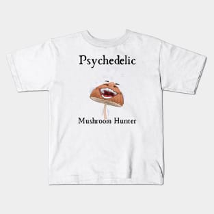 Psychedelic Mushroom Hunter Kids T-Shirt